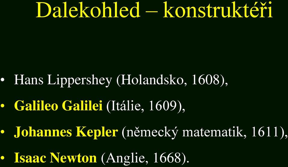 (Itálie, 1609), Johannes Kepler (německý