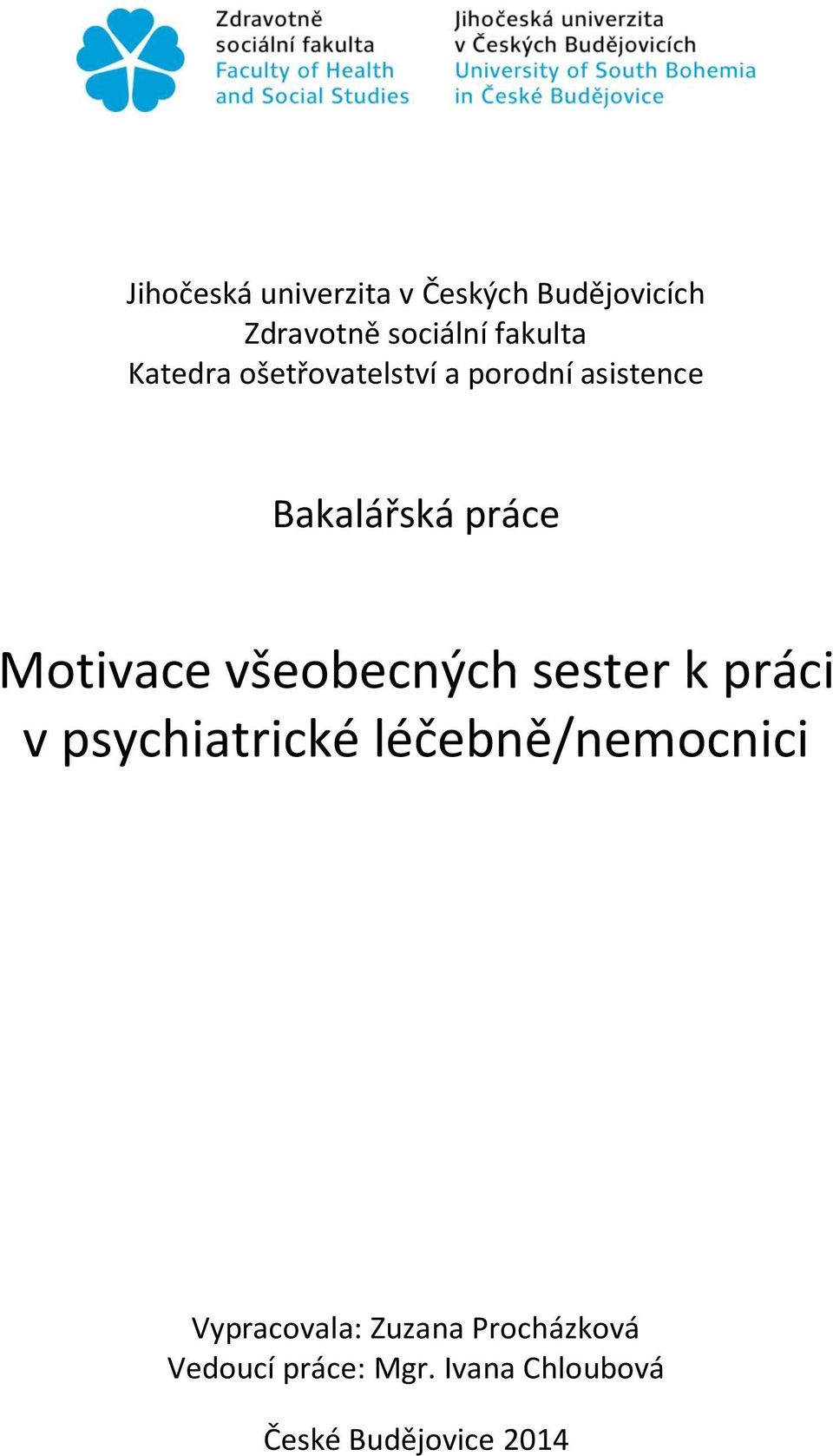 všeobecných sester k práci v psychiatrické léčebně/nemocnici