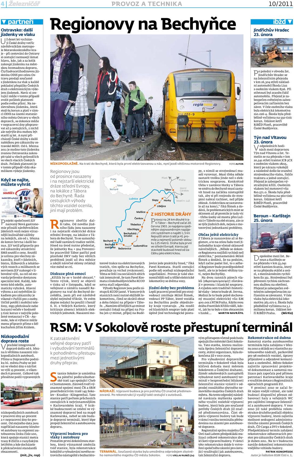 Čtyřiadvacetihodinovou jízdenku ODI pro celou Ostravu prodají současně s jízdenkou na vlak u každé pokladní přepážky Českých drah s elektronickým výdejem jízdenek.