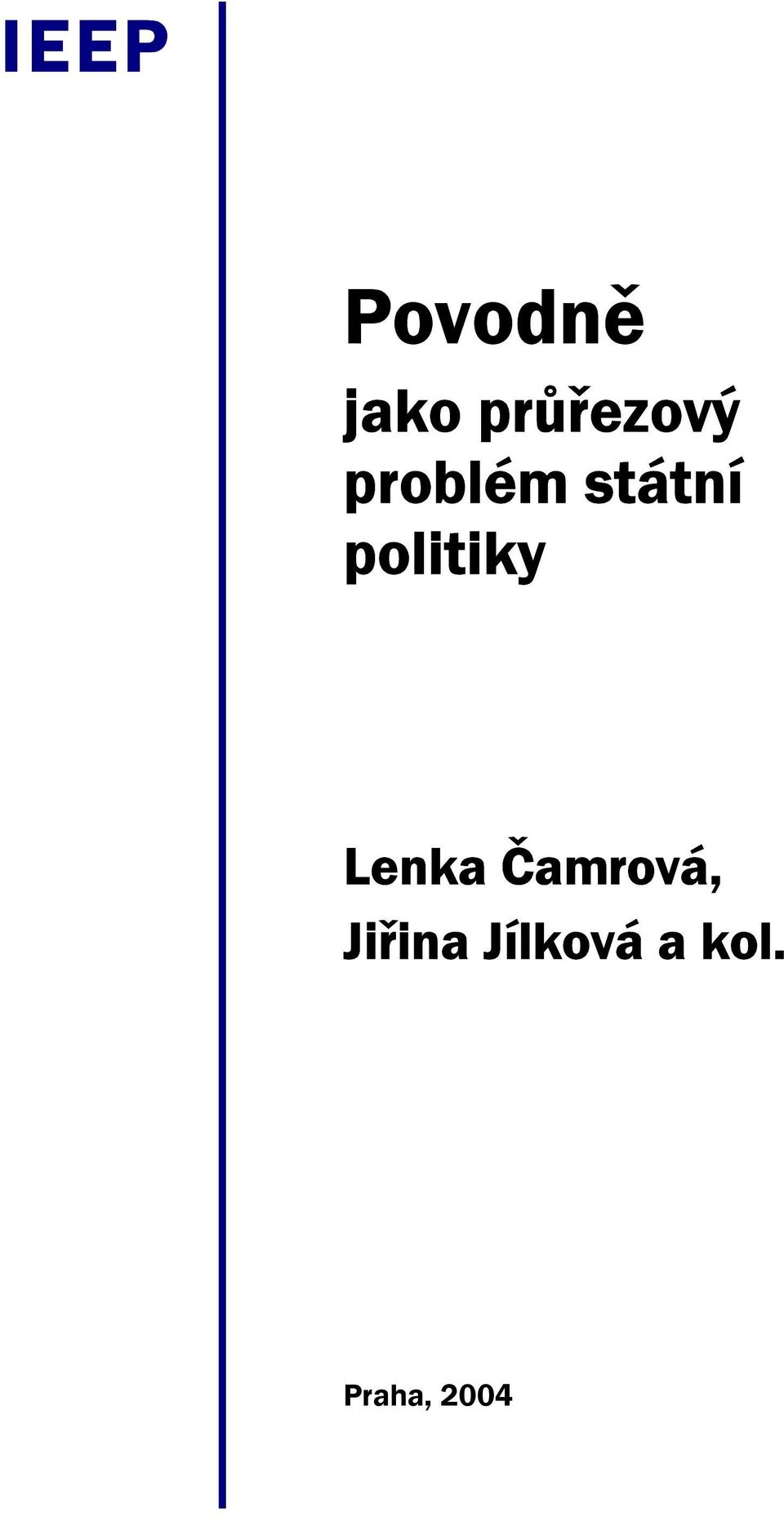 politiky Lenka Čamrová,