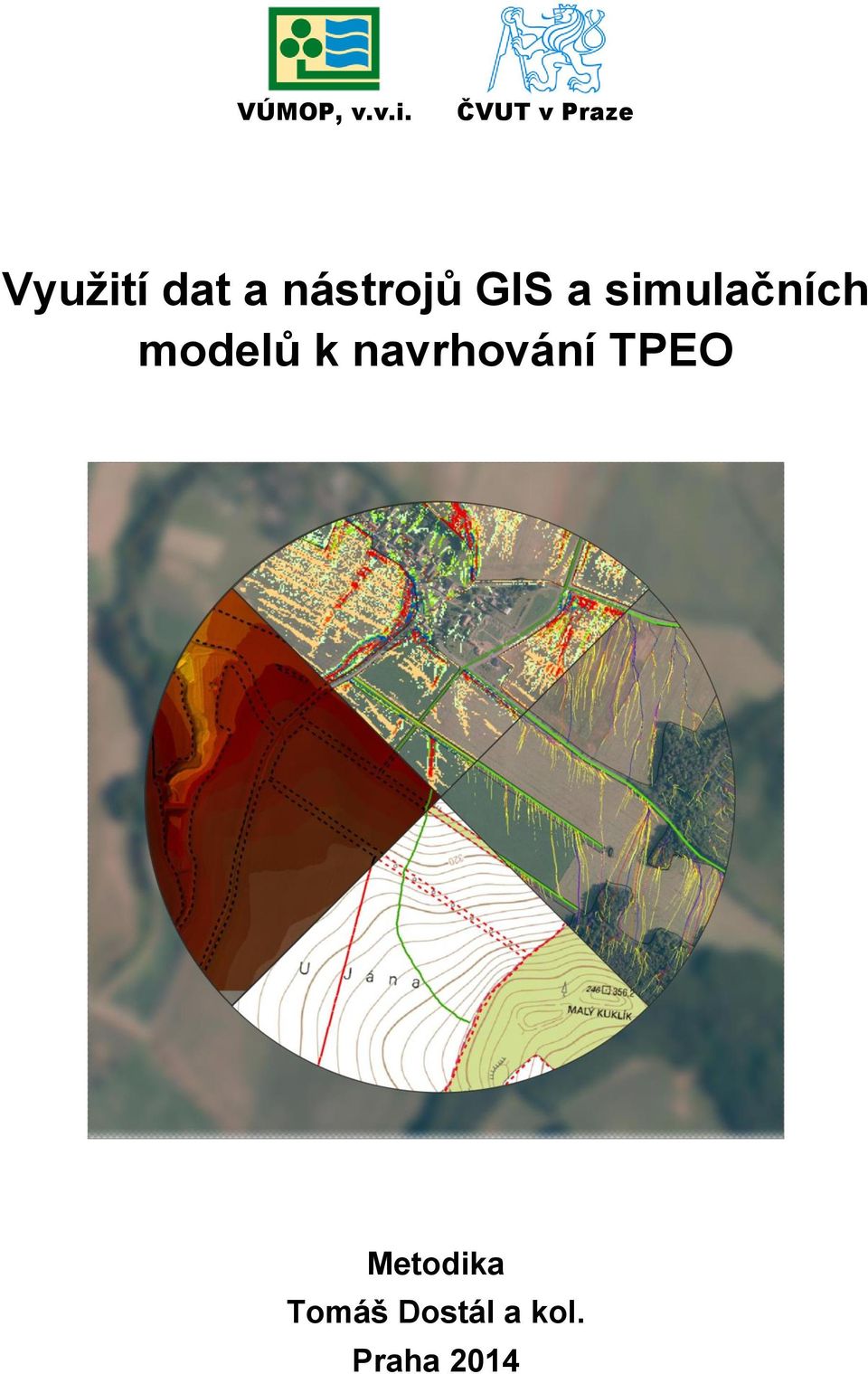 nástrojů GIS a simulačních