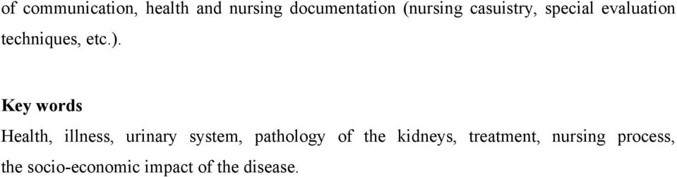 Key words Health, illness, urinary system, pathology of the