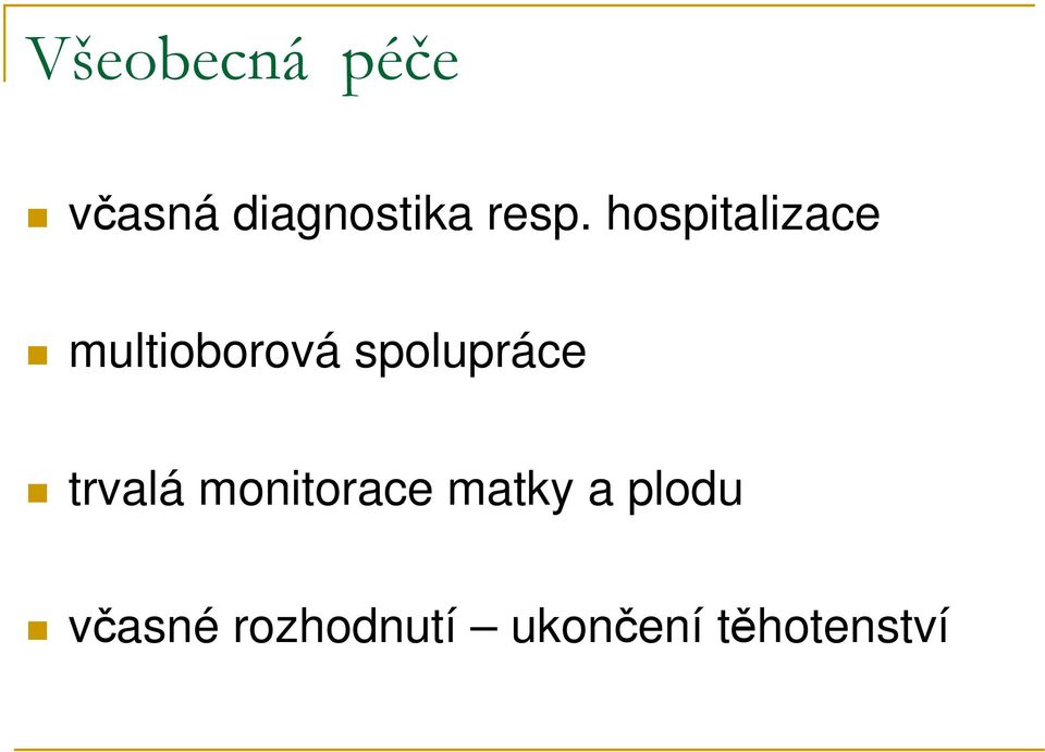 spolupráce trvalá monitorace matky a