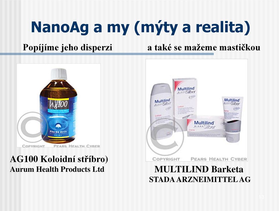 Koloidní stříbro) Aurum ealth Products Ltd