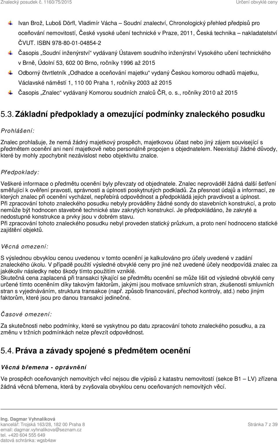 oceňování majetku vydaný Českou komorou odhadů majetku, Václavské náměstí 1, 110 00 Praha 1, ročníky 2003 