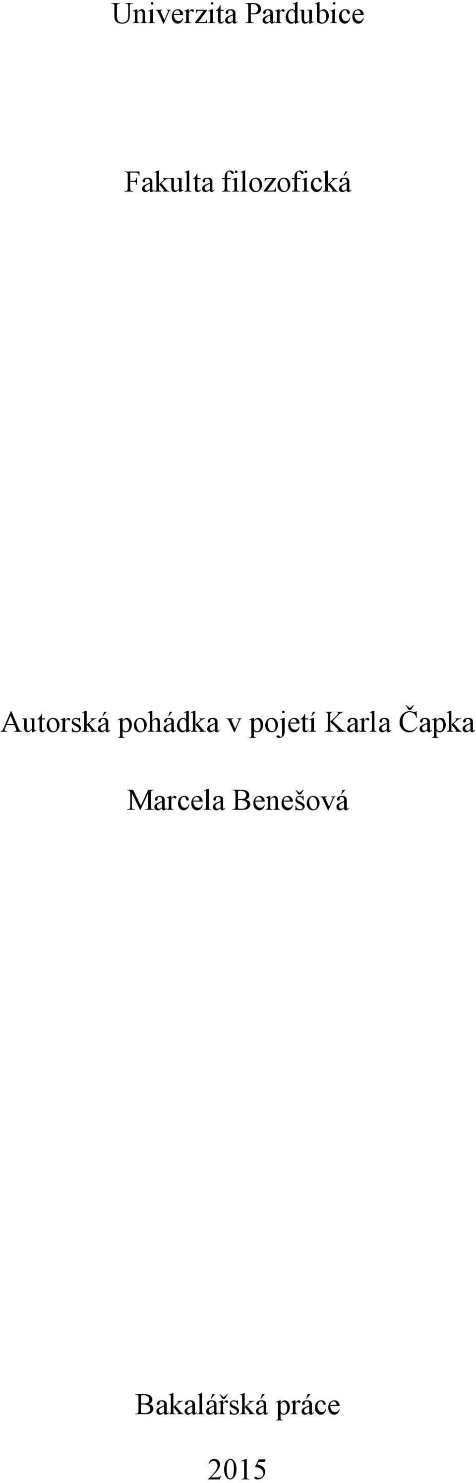 v pojetí Karla Čapka Marcela