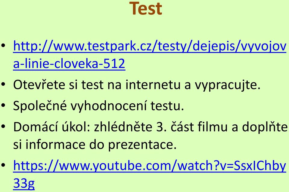 internetu a vypracujte. Společné vyhodnocení testu.