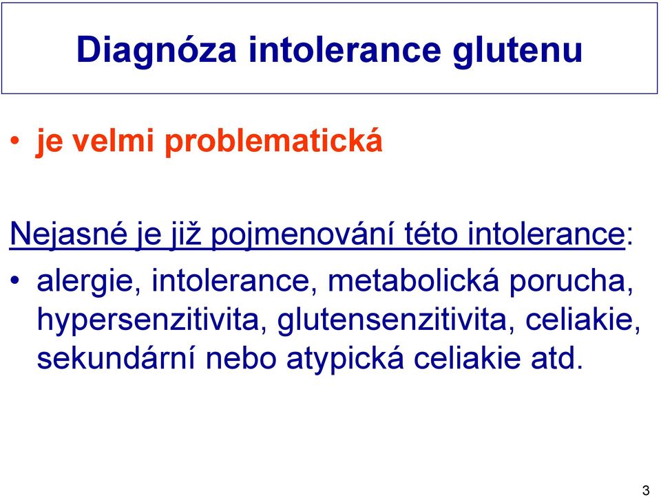 intolerance, metabolická porucha, hypersenzitivita,