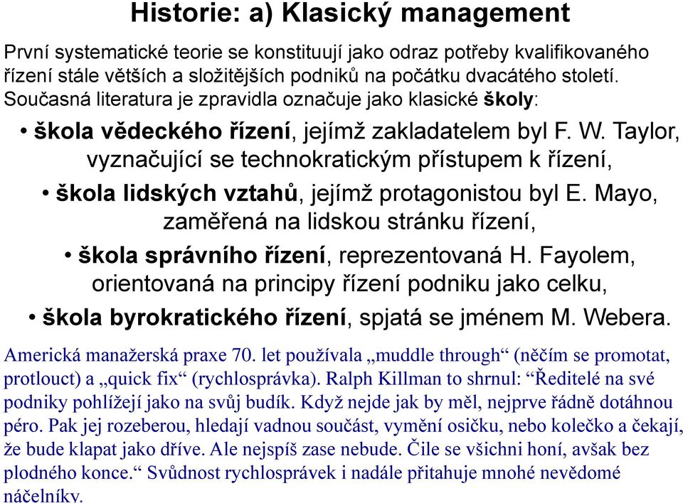 Čile se všichni honí, avšak bez plodného konce. Svůdnost rychlosprávek i nadále přitahuje mnohé nevědomé náčelníky.