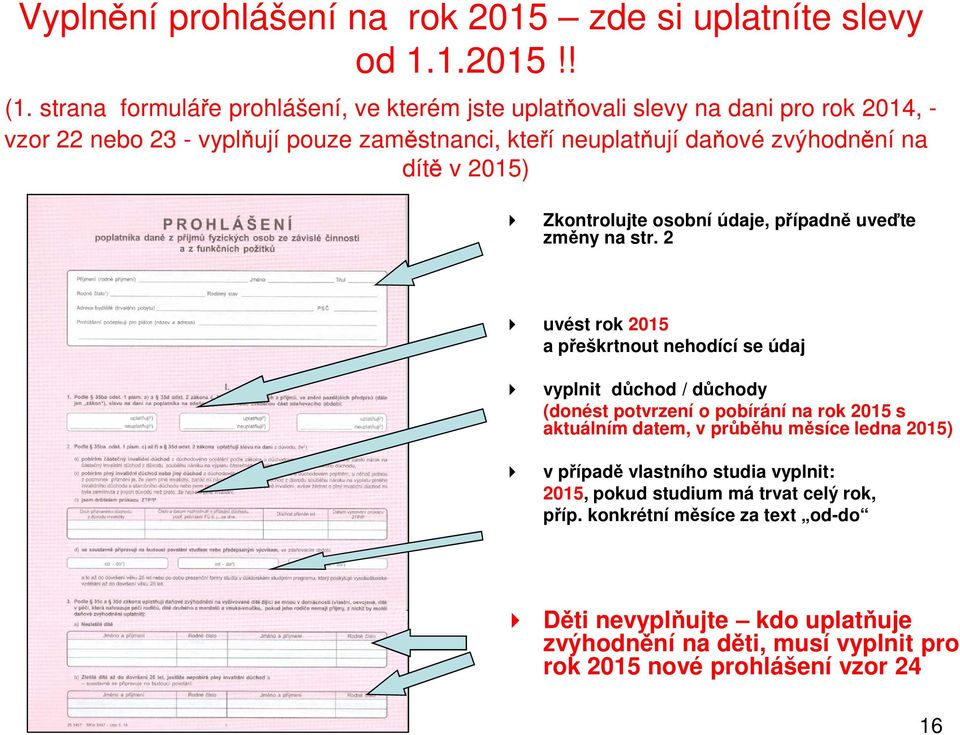 dítě v 2015) Zkontrolujte osobní údaje, případně uveďte změny na str.