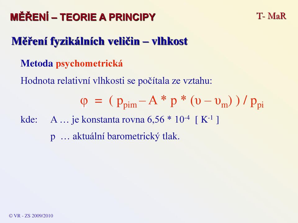 p * (υ υ m ) ) / p pi kde: je konstanta