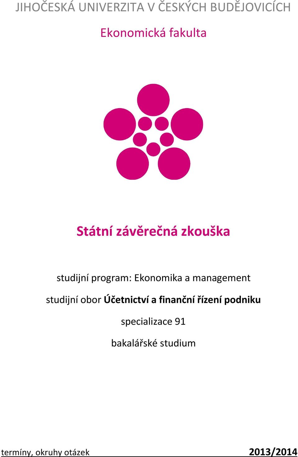 a management studijní obor Účetnictví a finanční řízení