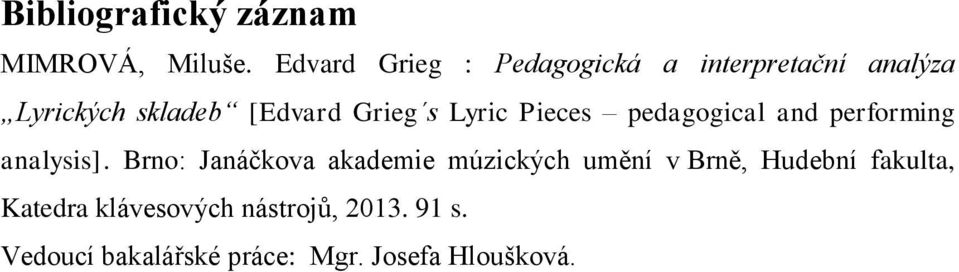 s Lyric Pieces pedagogical and performing analysis].