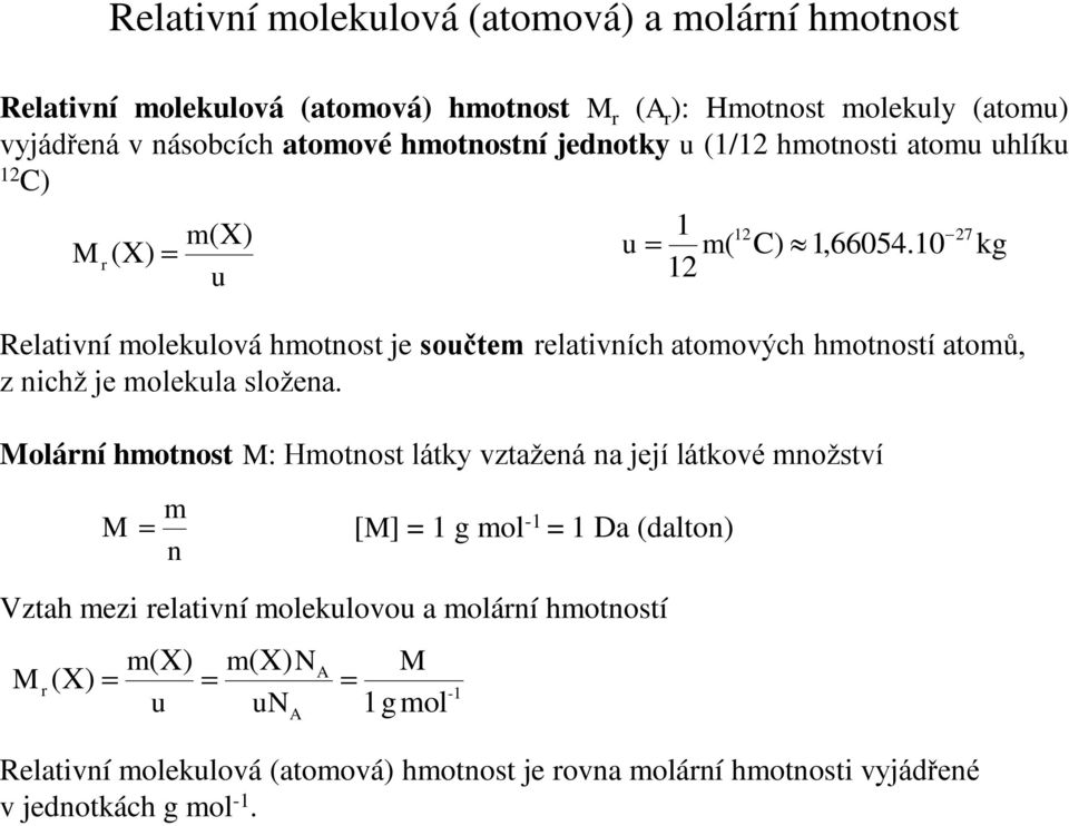 0 g u Relví oleulová hoo e ouče relvích oových hooí oů chž e oleul lože.