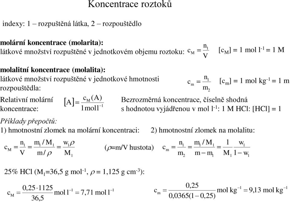 hooí loe olárí ocerc: hooí loe ollu: / =/ huo c - - / [c ] = ol g - = Beroěrá ocerce číelě hodá hodoou vádřeou v