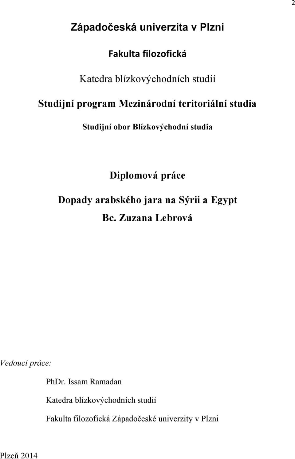 Diplomová práce Dopady arabského jara na Sýrii a Egypt Bc.