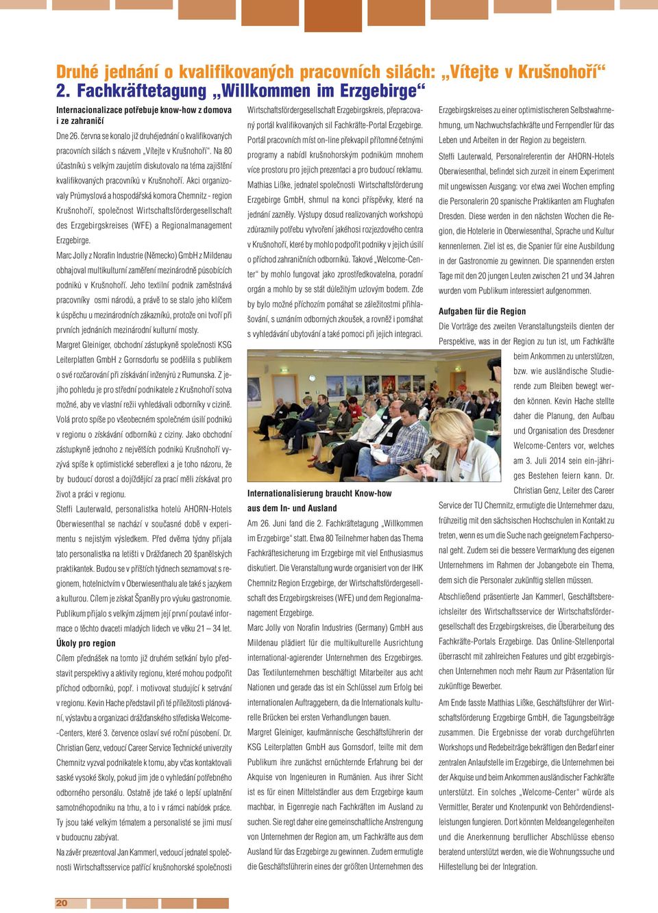 Na 80 účastníků s velkým zaujetím diskutovalo na téma zajištění kvalifikovaných pracovníků v Krušnohoří.