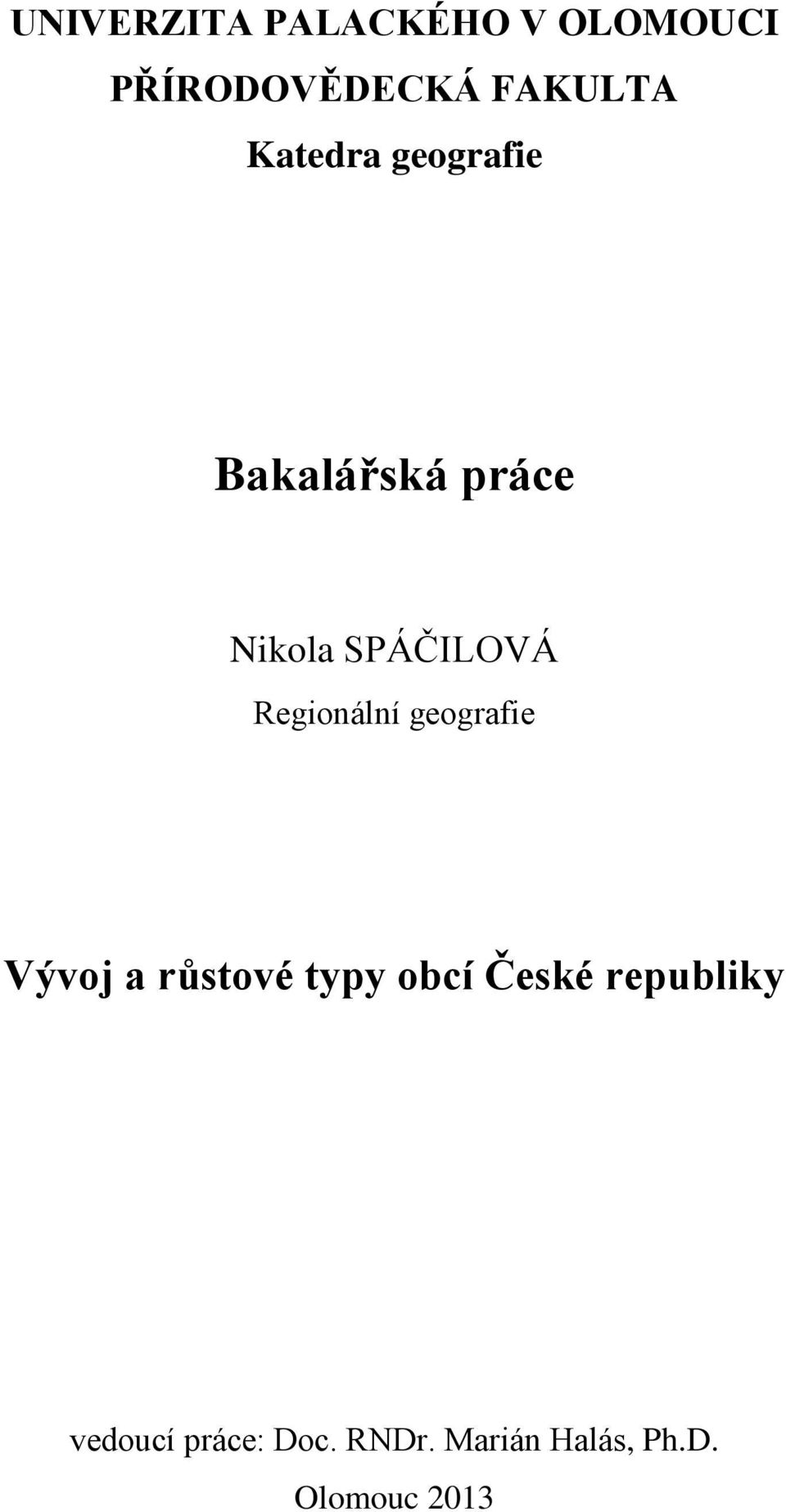 Regionální geografie Vývoj a růstové typy obcí České