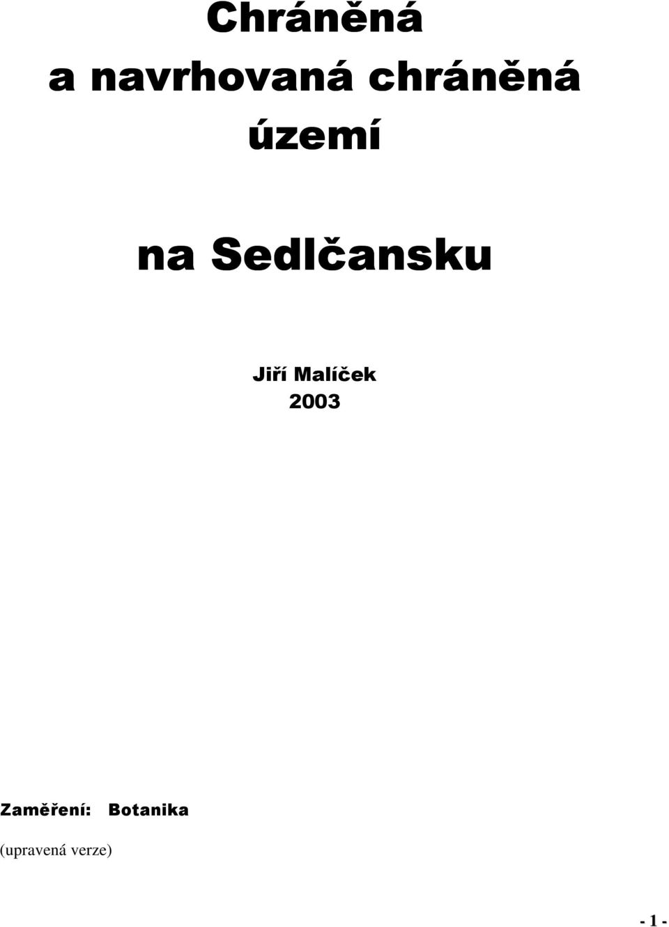 Sedlčansku Jiří Malíček