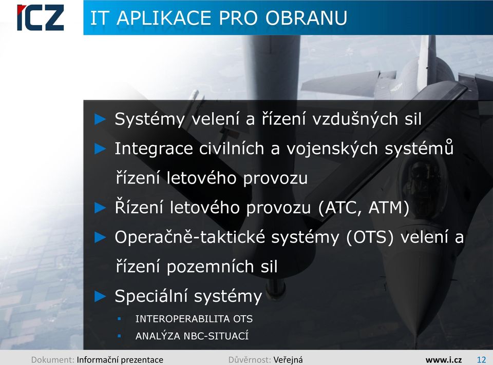 Operačně-taktické systémy (OTS) velení a řízení pozemních sil Speciální systémy