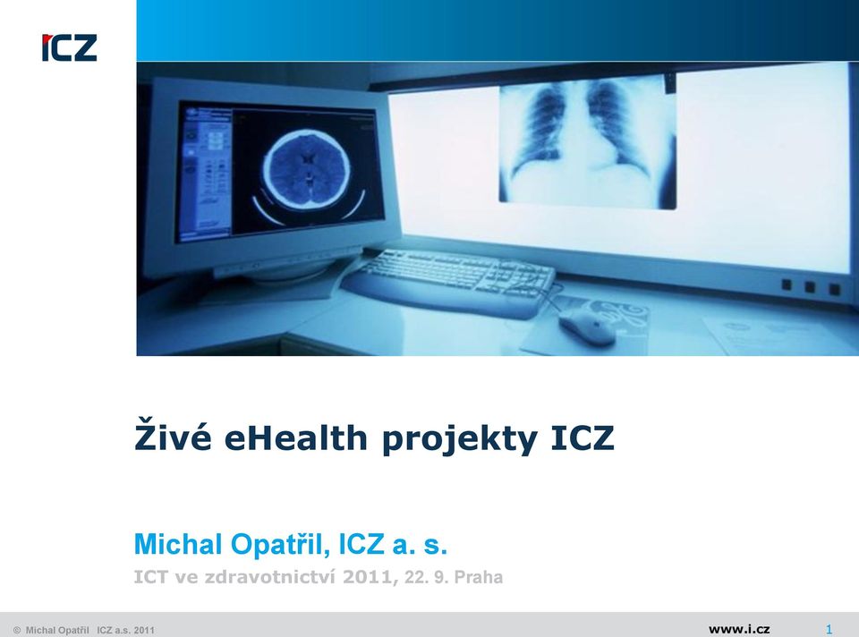 ICT ve zdravotnictví 2011, 22. 9.