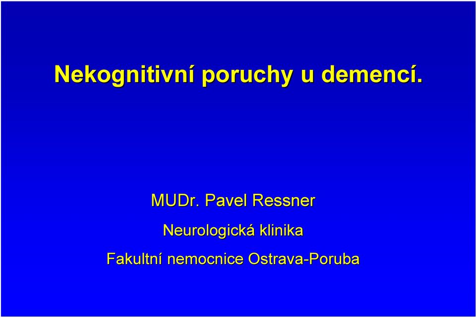 Pavel Ressner Neurologická