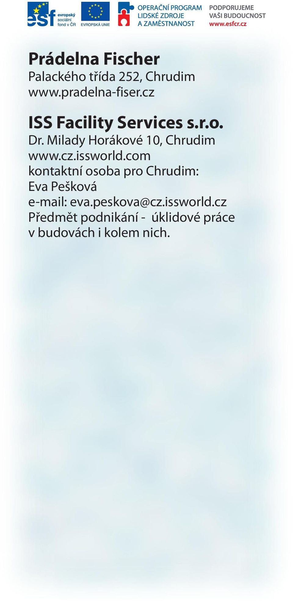 com kontaktní osoba pro Chrudim: Eva Pešková e-mail: eva.peskova@cz.