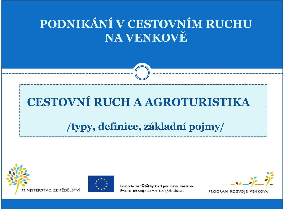 pojmy CESTOVNÍ RUCH A