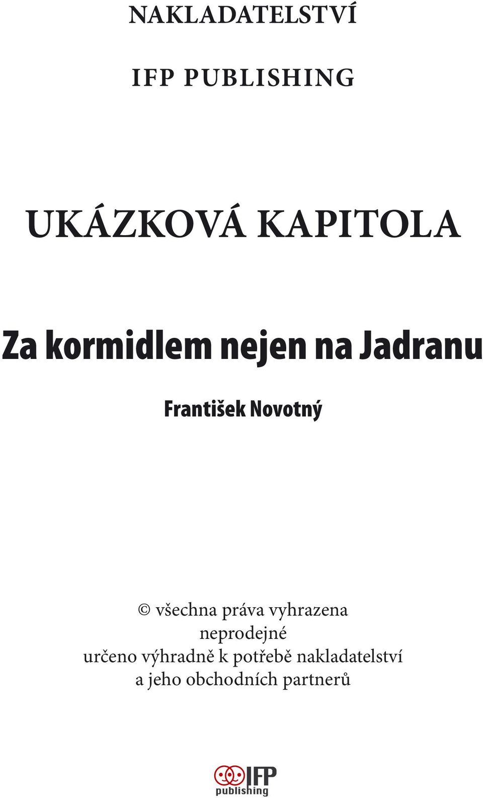 všechna práva vyhrazena neprodejné určeno