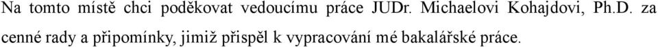 Michaelovi Kohajdovi, Ph.D.