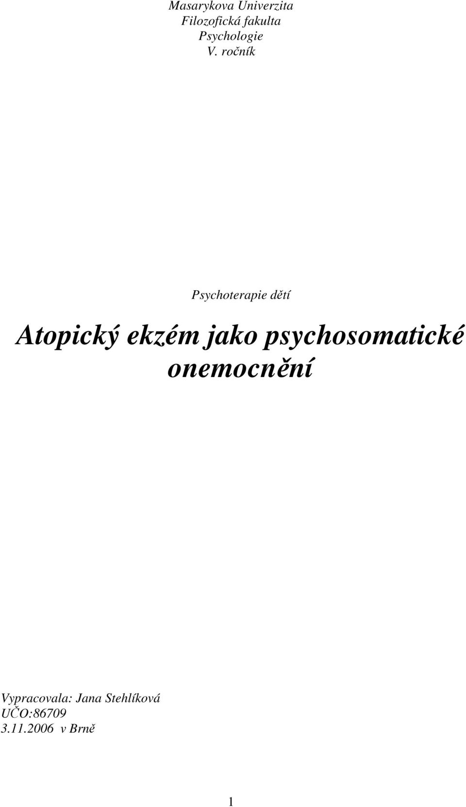 roník Psychoterapie dtí Atopický ekzém jako