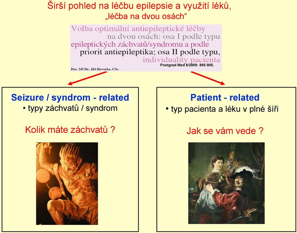 Seizure / syndrom - related typy záchvatů / syndrom Kolik