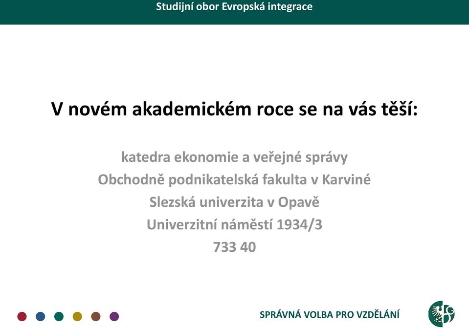 podnikatelská fakulta v Karviné Slezská