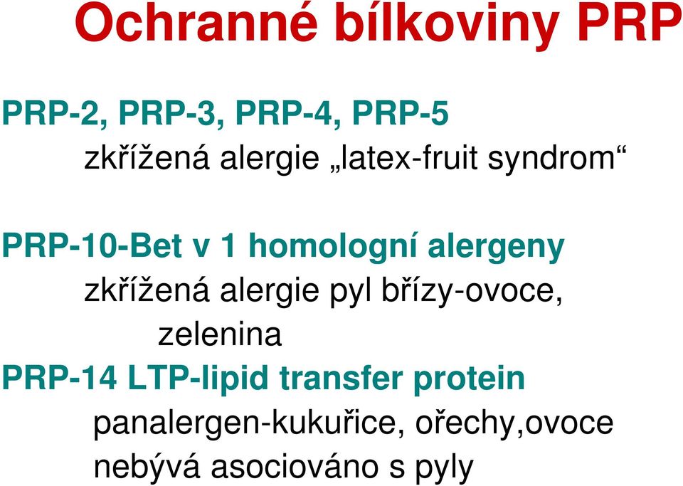 homologní alergeny zkřížená alergie pyl břízy-ovoce, zelenina PRP-14