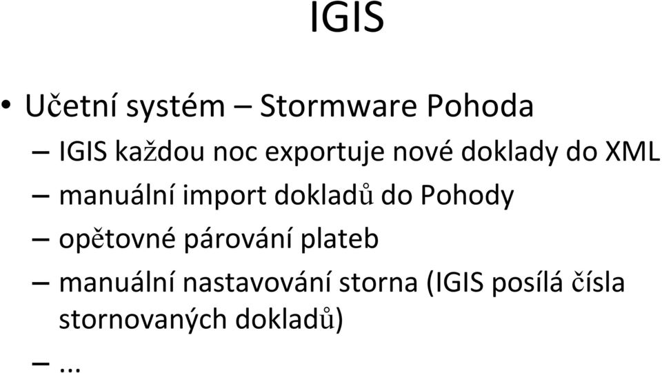 dokladů do Pohody opětovné párování plateb manuální