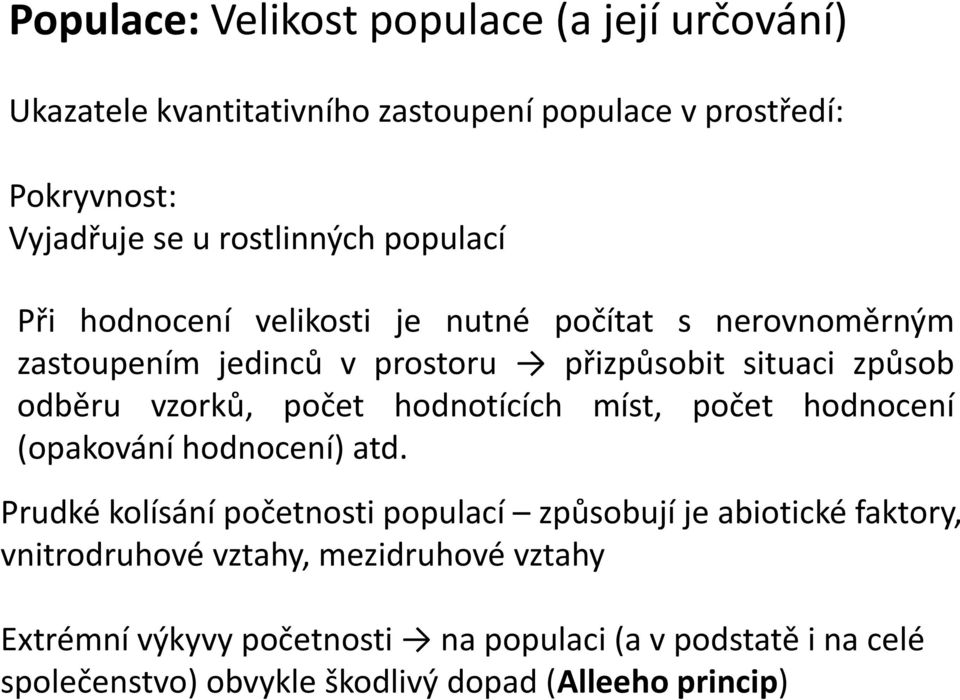 počet hodnotících míst, počet hodnocení (opakování hodnocení) atd.