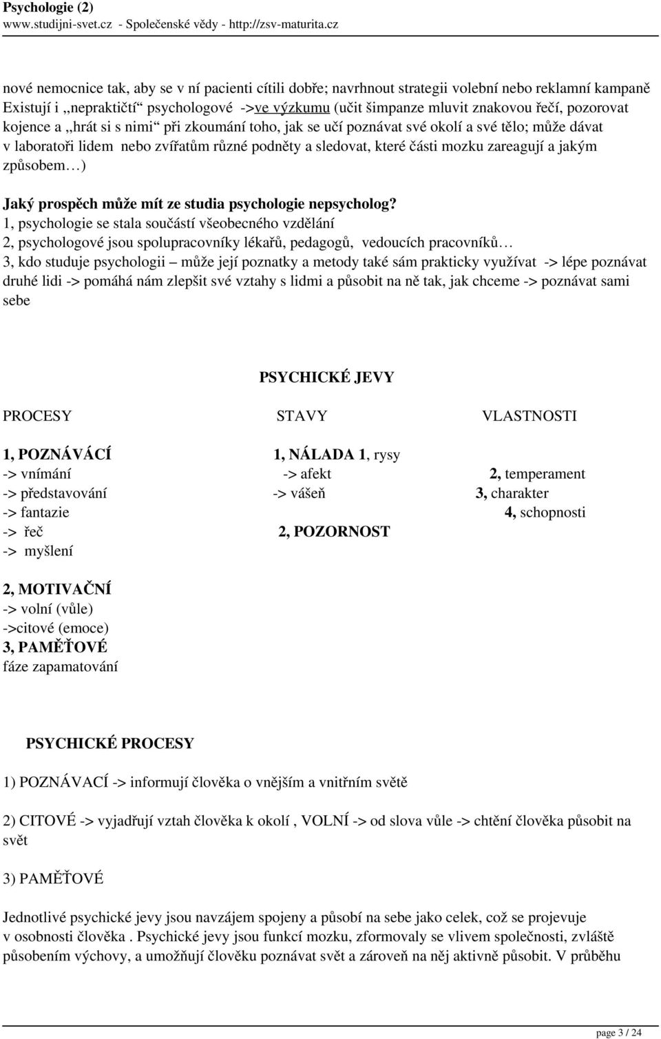 jakým způsobem ) Jaký prospěch může mít ze studia psychologie nepsycholog?