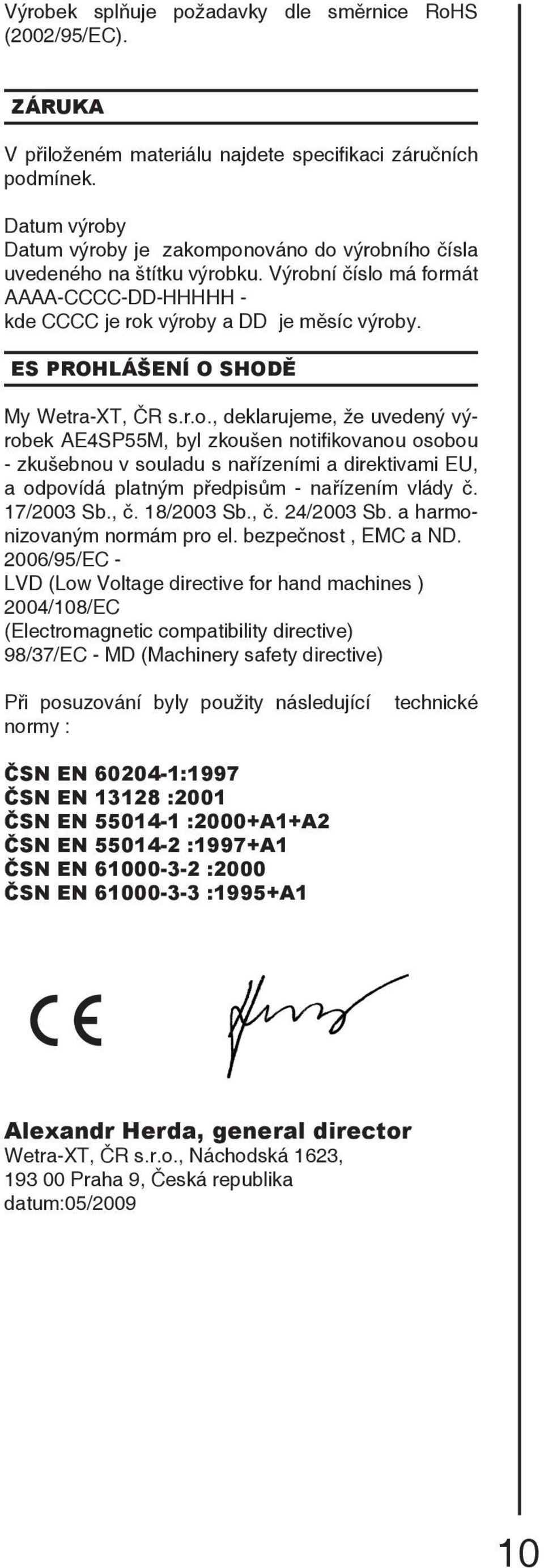 ES PROHLÁŠENÍ O SHODĚ My Wetra-XT, ČR s.r.o.