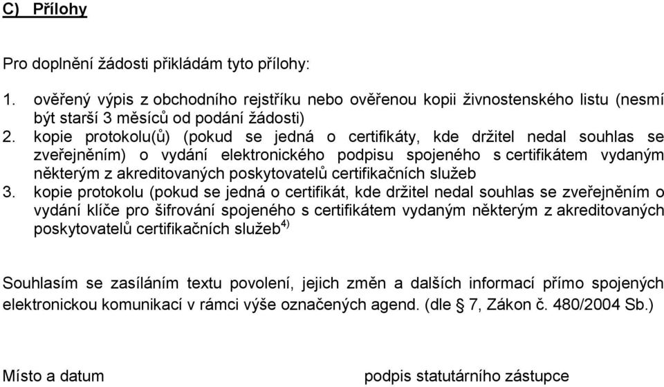 certifikačních služeb 3.