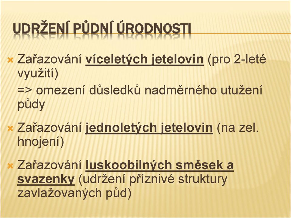 Zařazování jednoletých jetelovin (na zel.