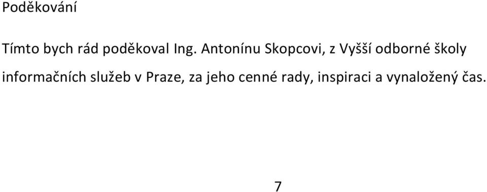 školy informačních služeb v Praze, za