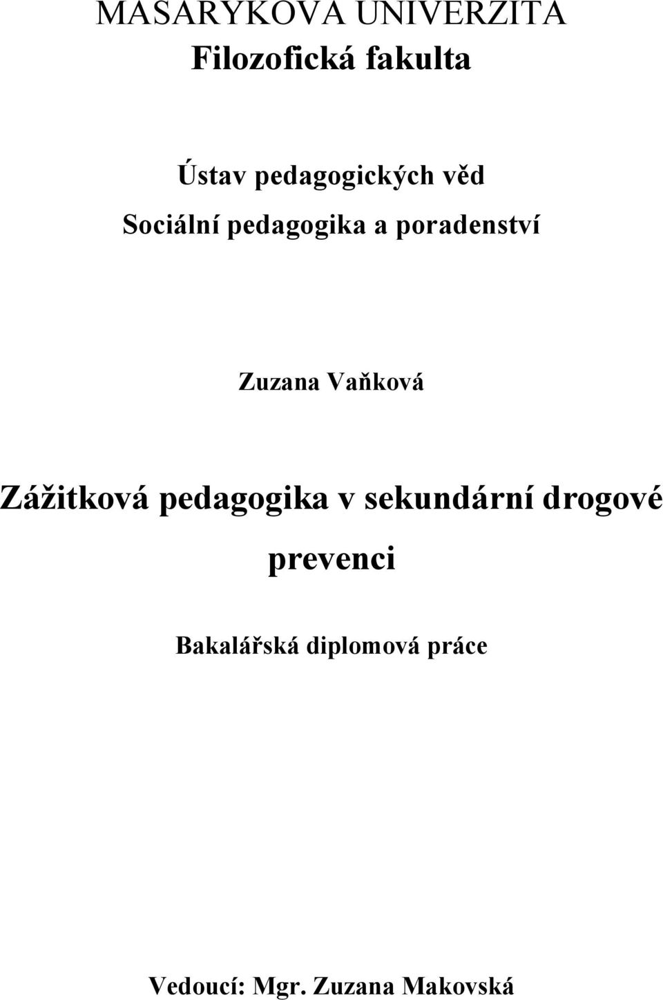 Zuzana Vaňková Zážitková pedagogika v sekundární