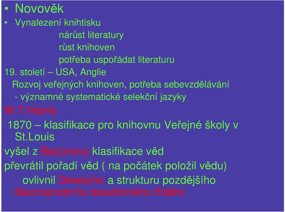 jazyky W.T.Harris 1870 klasifikace pro knihovnu Veřejné školy v St.