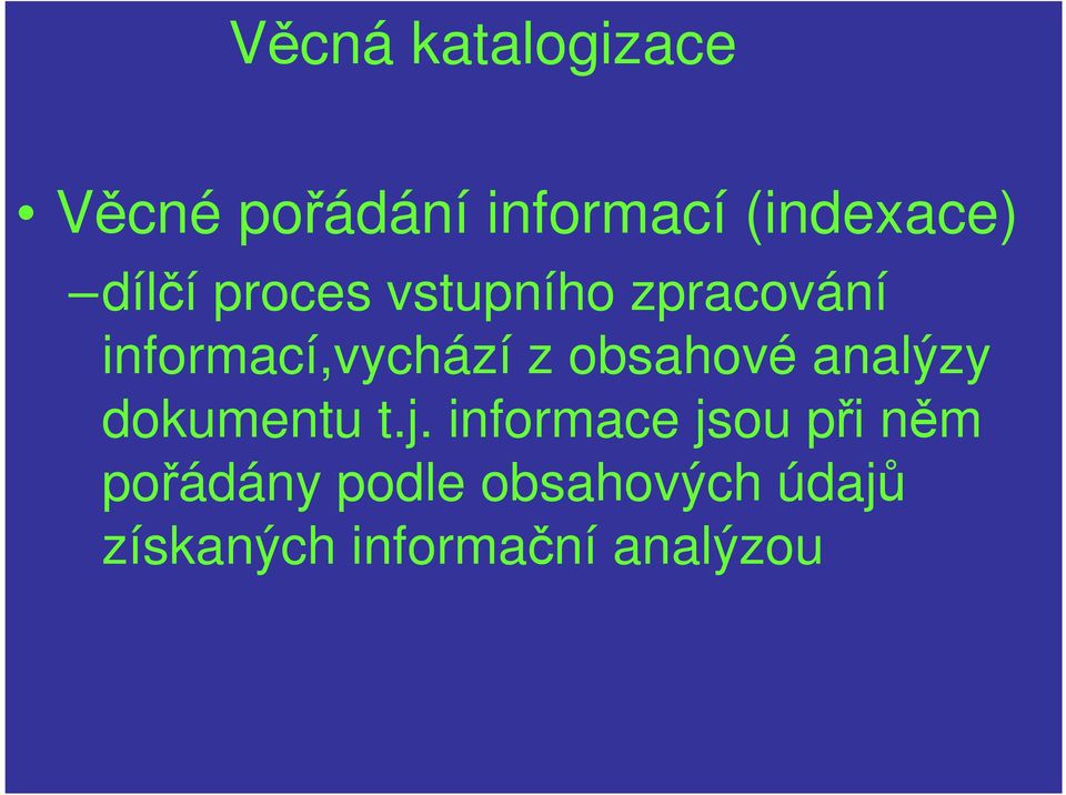 obsahové analýzy dokumentu t.j.