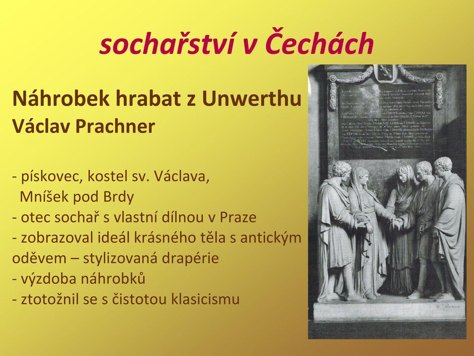 Václava, Mníšek pod Brdy - otec sochař s vlastní dílnou v Praze -