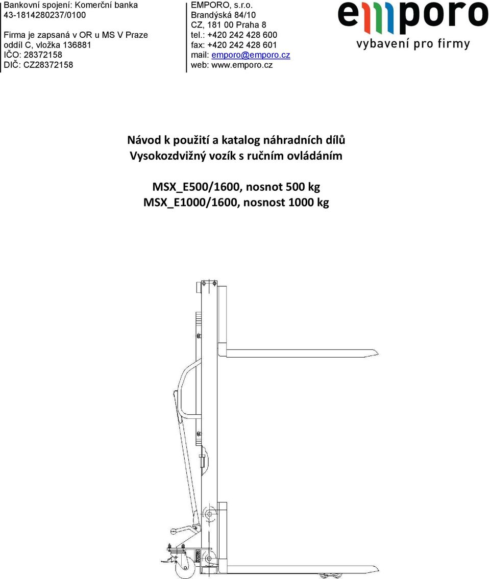 cz DIČ: CZ28372158 web: www.emporo.
