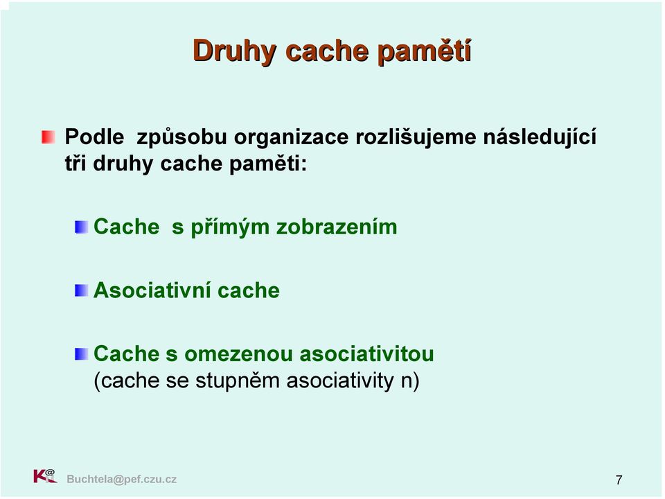 zobrazením Asociativní cache Cache s omezenou