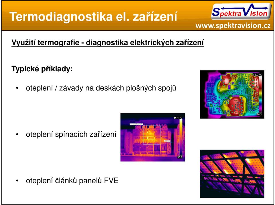elektrických zařízení Typické příklady: oteplení /