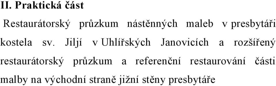 Jiljí v Uhlířských Janovicích a rozšířený restaurátorský