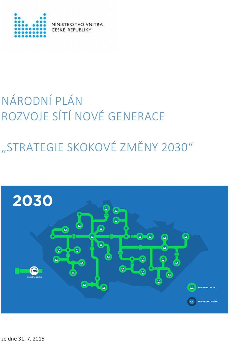 STRATEGIE SKOKOVÉ